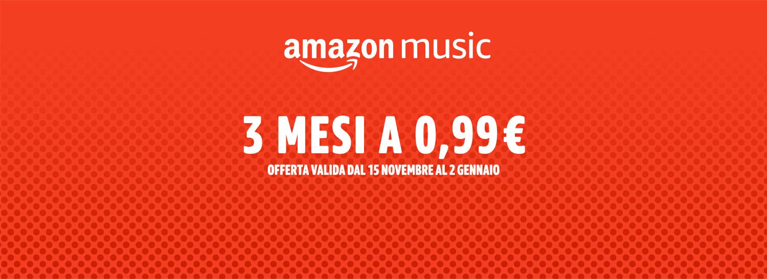 Amazon Music: 3 mesi a soli 0,99€