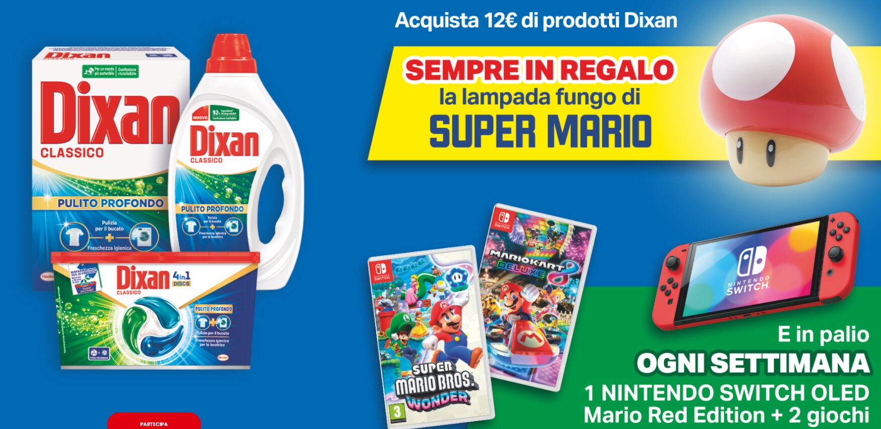 Vinci Super Mario con Dixan: Lampada Fungo gratis e 1 Nintendo Switch in palio ogni settimana